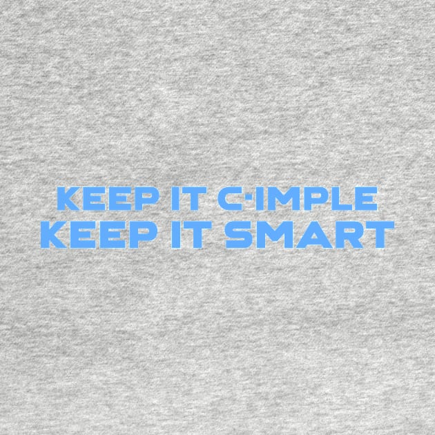 Keep It C-Imple Keep It Smart Programming by Furious Designs